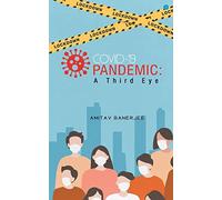 Covid-19 Pandemic: A Third Eye