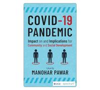COVID-19 Pandemic: Impact on and Implications for Community and Social Development