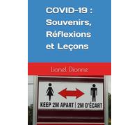 COVID-19 : Souvenirs, Réflexions et Leçons