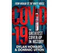 COVID-19: The Greatest Cover-Up in History-From Wuhan to the White House (Front Page Detectives)