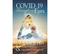 COVID 19 Through Our Eyes