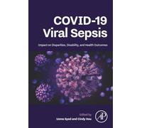 COVID-19 Viral Sepsis: Impact on Disparities, Disability, and Health Outcomes