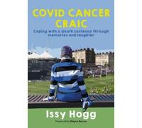 COVID CANCER CRAIC : Coping with a death sentence through memories and laughter