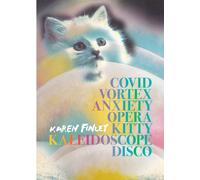 COVID Vortex Anxiety Opera Kitty Kaleidoscope Disco