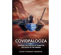 COVIDPALOOZA: Fighting the Forces of Dumb for the Good of the Airmen