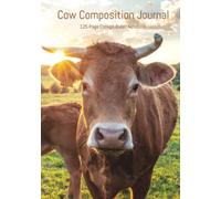 Cow Composition Journal: A great gift for cow lovers and/or farmers to jot down their cow-related thoughts, ideas and notes. 125-page college-ruled notebook in 7x10 inch format.