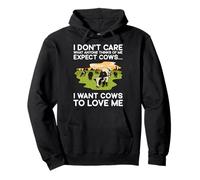 Cow Lovers I Don't Care What Anyone Thinks Of Me Cows Farmer Pullover Hoodie