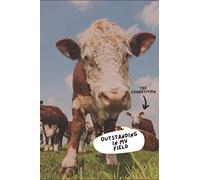 Cow Notebook: Funny Winner Journal Notebook with Hereford Cows Outstanding In My Field - Celebrate Success - Perfect for a Graduation!