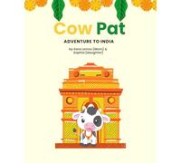 Cow Pat: Adventure to India (Animals Travel the World)