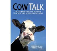 Cow Talk: Understanding Dairy Cow Behaviour to Improve Their Welfare on Asian Farms
