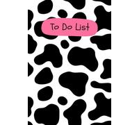 Cow To Do List Notepad. Friesian. Holstein. Black and White.: Dairy Cow To Do List Notebook. Check List. Chores List. Cleaning Schedule.