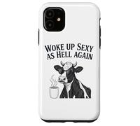 Cow Woke Up Sexy As Hell Again Funny Coffee Case for iPhone 11