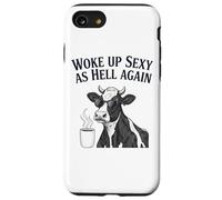 Cow Woke Up Sexy As Hell Again Funny Coffee Case for iPhone SE (2020) / 7/8