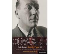 Coward Plays: 6: Semi-Monde; Point Valaine; South Sea Bubble; Nude With Violin: v. 6 (World Classics)
