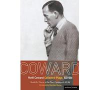 Coward Plays: 7: Quadrille; 'Peace in Our Time'; Tonight at 8.30 (iii): v.7 (World Classics)
