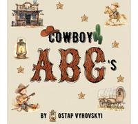 Cowboy ABC's: Children's book about Cowboy, Cowboy-themed educational Alphabet (ABC Adventures: Discover the World Around Us)