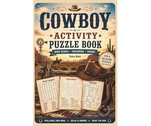 Cowboy Activity Puzzle Book: Puzzle Book for Adults with Word Search, Crossword, and Sudoku | Western Brain Games for Cowboy Lovers
