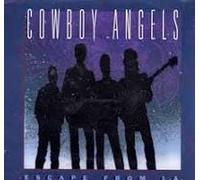 Cowboy Angels - Escape from L.a.