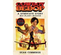 Cowboy Bebop: A Syndicate Story: Red Planet Requiem