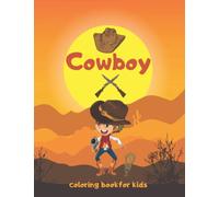 Cowboy coloring book for kids: Cowboy activity book 3-7 ages