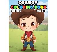 Cowboy Coloring For Kid Book Age 3-8: color filling book for kids