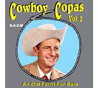 Cowboy Copas - Vol.2: An Old Farm for Sale