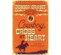 Cowboy, Cross My Heart: 2 (Heart of Texas)