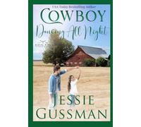 Cowboy Dancing All Night (Coming Home to North Dakota)