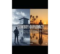 Cowboy Diplomacy: A Juggernaut Memoir