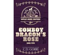 Cowboy Dragon's Rose: A Fated Mates Paranormal Shifter Romance (Motley Crewd Shifters)