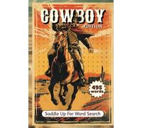 Cowboy Edition Word Search: Over 50 Frontier Word Searches: Explore Cowboy Life, Legends & History in the American West!