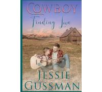 Cowboy Finding Love (Coming Home to North Dakota)