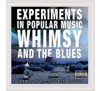 Cowboy Hat and That Fuzzbox Voodoo - Experiments in Popular Music, Whimsy and the Blues [Explicit]