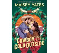 Cowboy, It's Cold Outside (Four Corners Ranch)