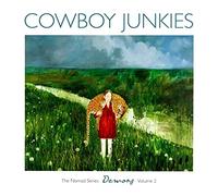 Cowboy Junkies - Demons: The Nomad Series Volume 2