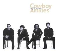 Cowboy Junkies - Lay It Down [CASSETTE]