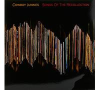Cowboy Junkies - Songs Of The Recollection (LP) [VINYL]