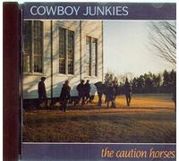 Cowboy Junkies The Caution Horses (US IMPORT) CD NEW
