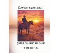 Cowboy Knowledge: Coloring book