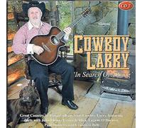 Cowboy Larry - In Search of a Song