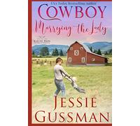 Cowboy Marrying the Lady (Coming Home to North Dakota)