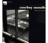 Cowboy Mouth - Love Is Dead