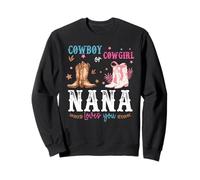 Cowboy or Cowgirl Gender Reveal Decorations Nana Loves You Sweatshirt