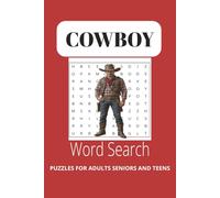 Cowboy Puzzle Book: Word Searches with Easy to Read Print About Cowboys, Wild West, Horses, and More | 6X9 inches, 110 pages | 50+ Puzzles - Gift for Vaction, Holiday, and Free Times