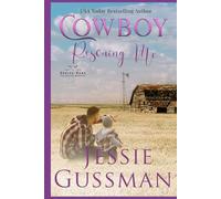 Cowboy Rescuing Me (Coming Home to North Dakota)