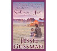Cowboy Stealing My Heart (Coming Home to North Dakota)