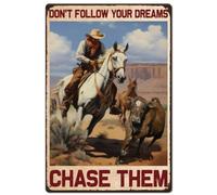 Cowboy Vintage Don't Follow Your Dreams Chase Them Retro Metal Poster Horses Country Art Sign Office Home Decor Farmhouse Funny Decor Gift