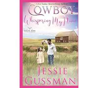 Cowboy Whispering My Name (Coming Home to North Dakota)