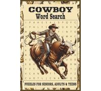 Cowboy Word Search: 55 Word search Puzzles about cowboys | 6X9 inches, 110 pages, 495 words | The Perfect, Entertaining & Educational Gift for ranchers and westerns lovers