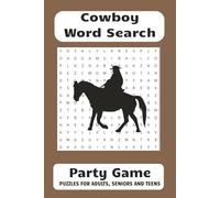 Cowboy Word Search Party Game: Word Searches with Easy to Read Print about Cowboys, Ranglers and More | 6x9 inches, 110 pages | 50+ Puzzles...Perfect ... Back with Some Rootin’-Tootin’ Brain Games!